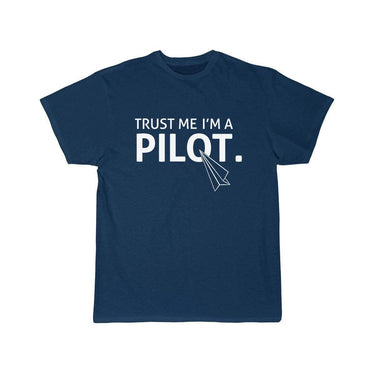 TRUST ME I'M A PILOT T SHIRT THE AV8R